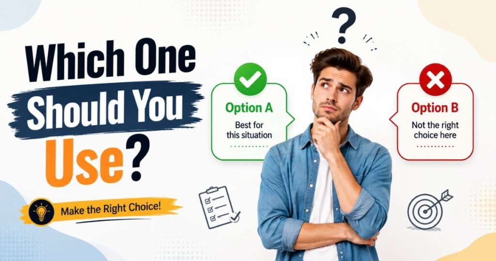 Which One Should You Use