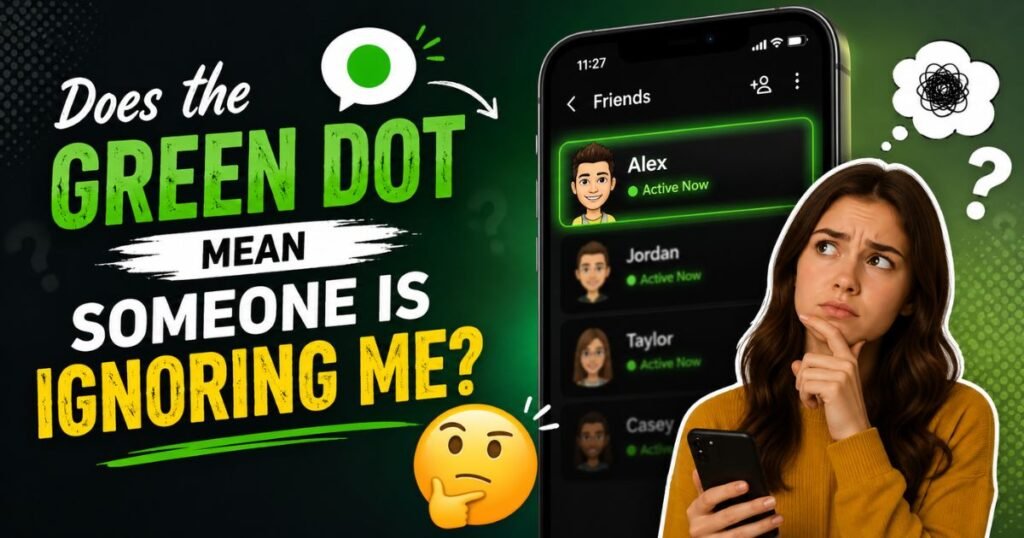 does-the-green-dot-mean-someone-is-ignoring-me